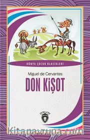 Don Kişot / Dünya Çocuk Klasikleri 
