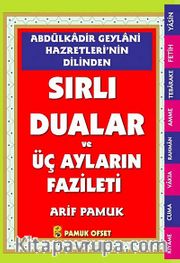 Abdülkadir Geylani Hazretleri'nin Dilinden Sırlı Duaları ve Üç Ayların Fazileti (Dua-147)