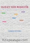 Hayat Her Renktir