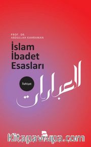 İslam İbadet Esasları