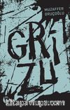Grizu 1 / Siyah Işıltı
