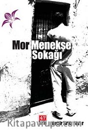 Mor Menekşe Sokağı <br /> Öykü Öykü İçinde
