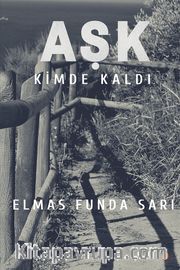 Aşk Kimde Kaldı?