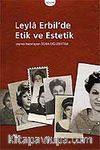 Leyla Erbil'de Etik ve Estetik