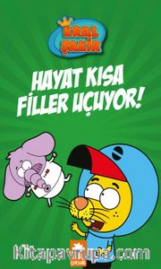 Kral Şakir 4 / Hayat Kısa Filler Uçuyor! (Ciltli)