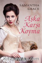 Aşka Karşı Koyma