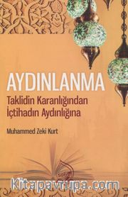 Aydınlanma <br /> Taklidin Karanlığından İçtihadın Aydınlığına