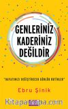 Genleriniz Kaderiniz Değildir