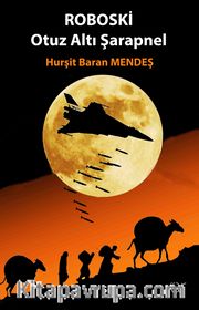 Roboski <br /> Otuz Altı Şarapnel