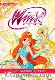 Winx Club - Gardenia'dan Bir Peri