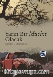 Yarın Bir Mucize Olacak