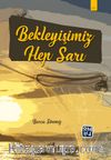 Bekleyişimiz Hep Sarı