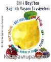 Ehli Beyt'ten Sağlıklı Yaşam Tavsiyeleri
