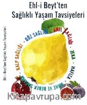 Ehli Beyt'ten Sağlıklı Yaşam Tavsiyeleri