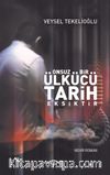 Onsuz Bir Ülkücü Tarih Eksiktir