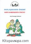 Paylaşmanın Önemi / Mayo Kardeşler'in Öyküsü