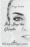 Yolu Sevgi'den Geçenler
