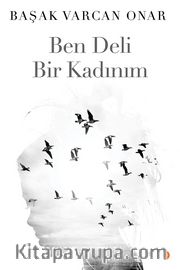 Ben Deli Bir Kadınım