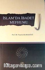 İslam'da İbadet Mefhumu