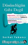 Düşündüğün Gibi Değil