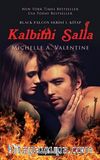 Kalbimi Salla / Black Palcon Serisi 1.Kitap
