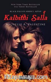 Kalbimi Salla / Black Palcon Serisi 1.Kitap