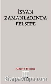 İsyan Zamanlarında Felsefe