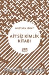 Ait’siz Kimlik Kitabı