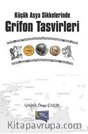 Küçük Asya Sikkelerinde Grifon Tasvirleri