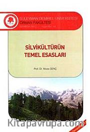 Silvikültürün Temel Esasları