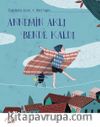 Annemin Aklı Bende Kaldı