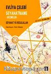 Evliya Çelebi Seyahatname -Seçmeler & Seyahat Ya Resulallah