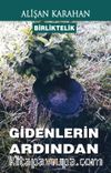 Birliktelik & Gidenlerin Ardından