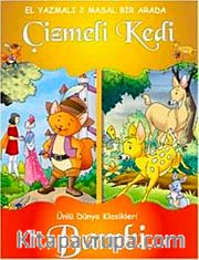 Dünya Klasikleri - Çizmeli Kedi ve Bambi (El Yazmalı 2 Masal Bir Arada)