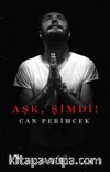 Aşk, Şimdi!