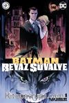Batman Beyaz Şövalye Sayı 01