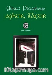 Aşktır, İlaçtır