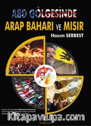 ABD Gölgesinde Arap Baharı ve Mısır