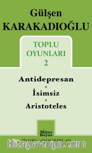 Toplu Oyunları 2 / Antidepresan - İsimsiz - Aristoteles