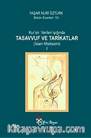 Kur'an Verileri Işığında Tasavvuf ve Tarikatlar (2 Cilt)
