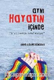 Aynı Hayatın İçinde