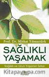 Sağlıklı Yaşamak