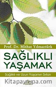 Sağlıklı Yaşamak