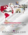 Türk Yükseköğretimi'nin Yeniden Yapılanma Çalışmaları