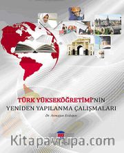 Türk Yükseköğretimi'nin Yeniden Yapılanma Çalışmaları