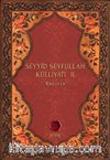 Seyyid Seyfullah Külliyatı II & Risaleler