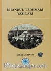 İstanbul ve Mimari Yazıları