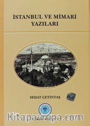 İstanbul ve Mimari Yazıları