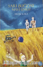 Sarı Buğday <br /> Mavi Umut