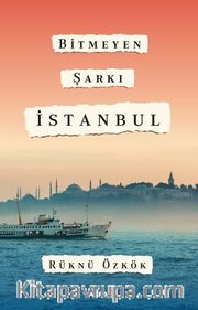 Bitmeyen Şarkı İstanbul